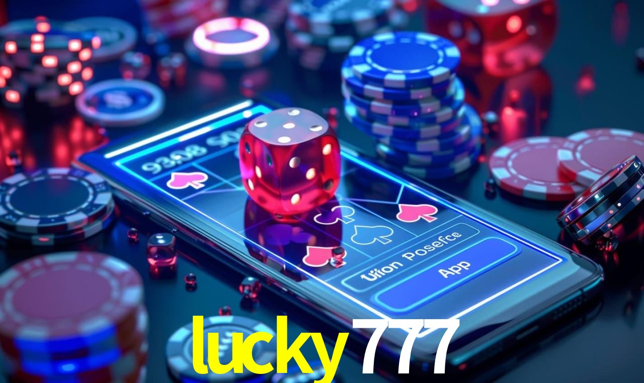 Explore as vantagens do lucky777: serviço profissional e confiabilidade